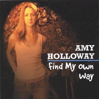 AMY HOLLOWAY: Find My Own Way